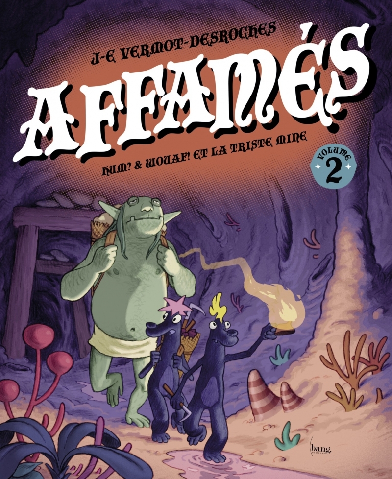 Les Affamés 2 - Hum et Wouaf et la triste mine