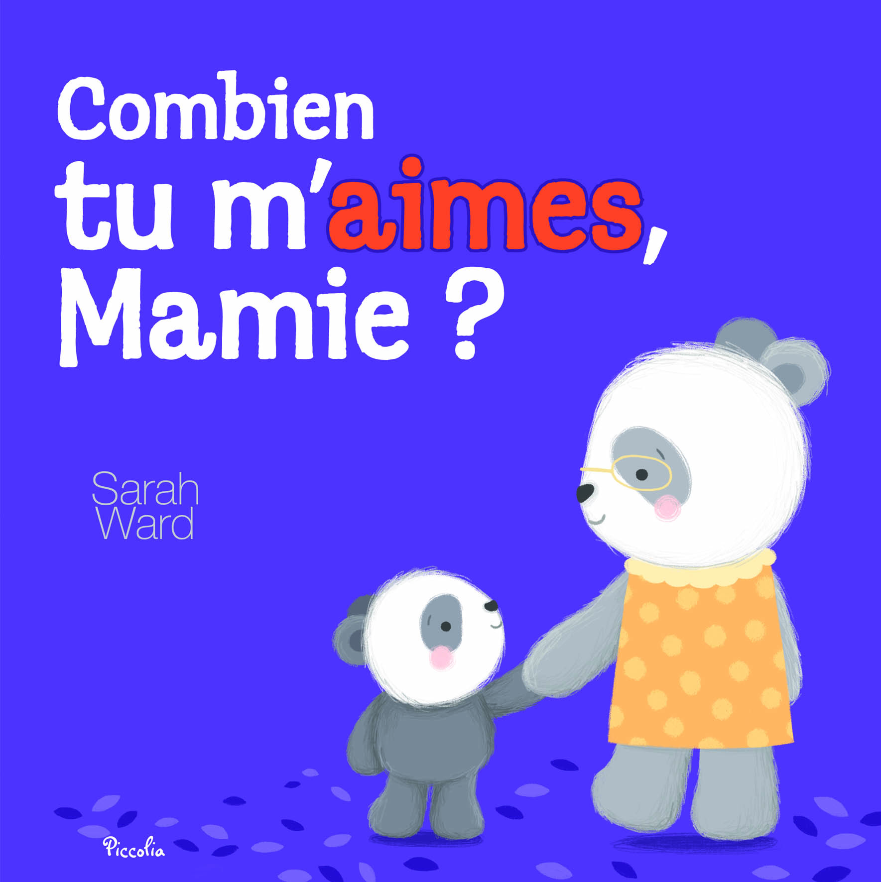 Combien tu m’aimes, Mamie ?