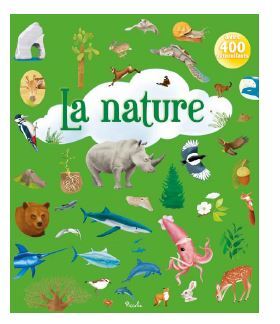 La nature - Avec 400 autocollants