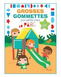 Au parc - Grosses gommettes pour petites mains