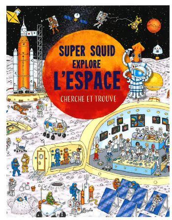 Super squid - Explore l'espace