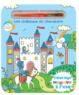 Les châteaux et chevaliers - Coloriage magique à l'eau
