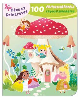 Fées et princesses - 100 Autocollants repositionnables
