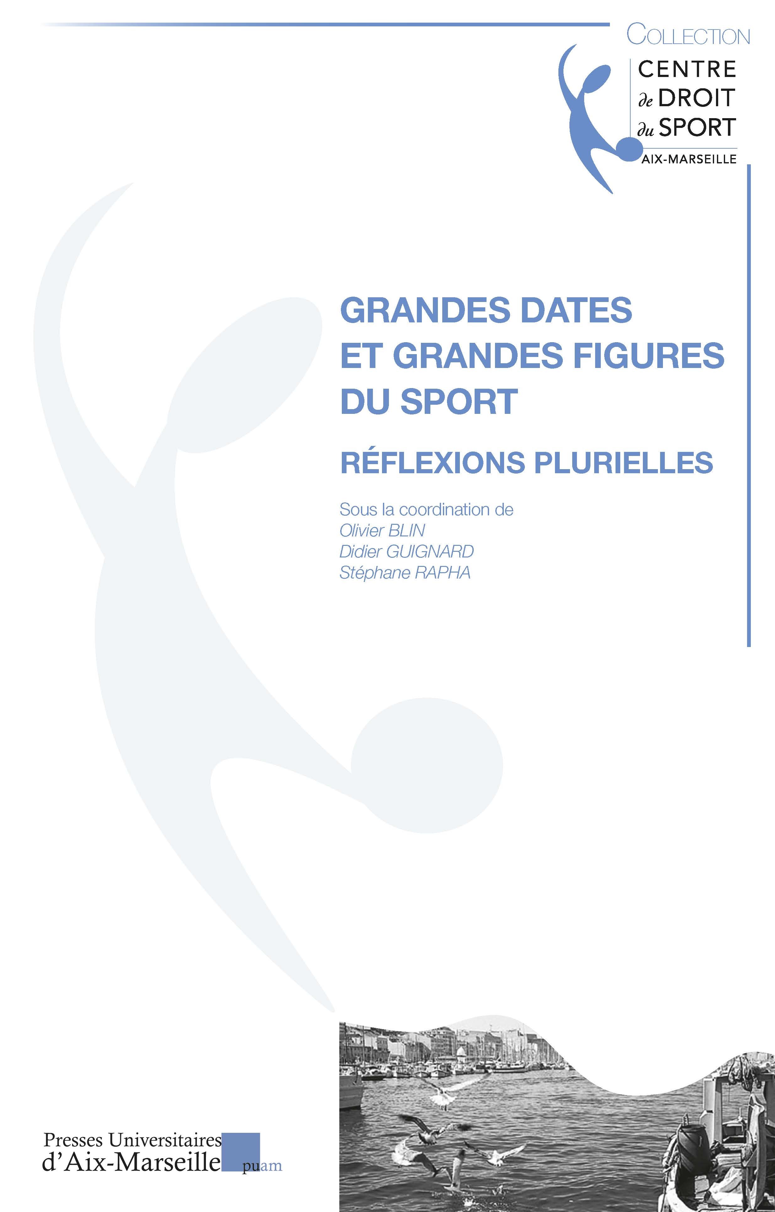 Grandes dates et grandes figures du sport