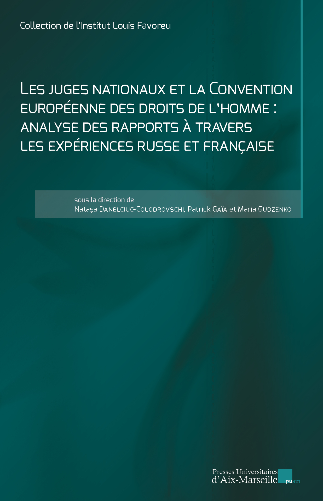 Les juges nationaux et la Convention européenne des droits de l'homme