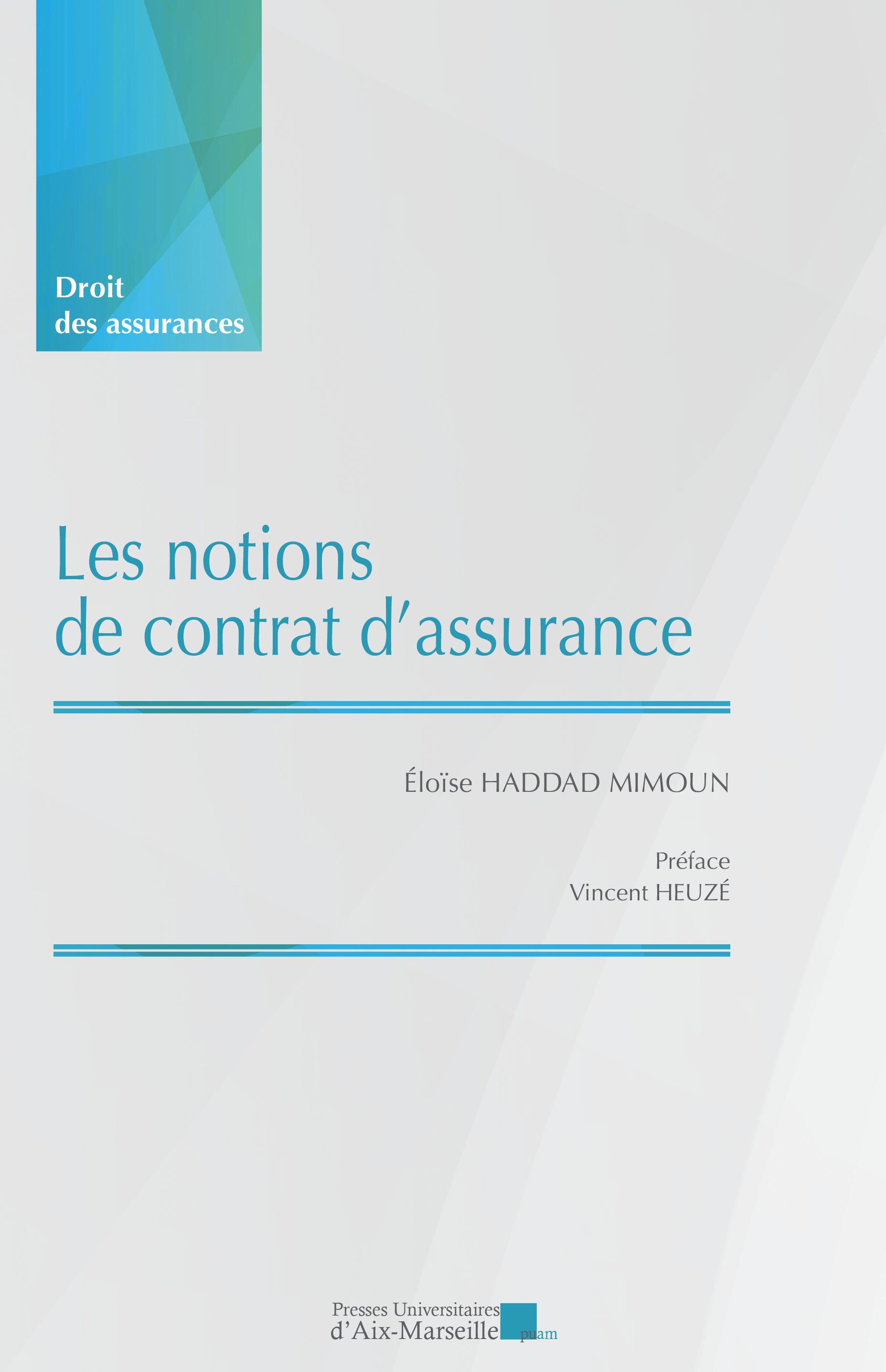 Les notions de contrat d'assurance