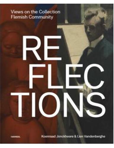 Reflections Views on the Collection /anglais