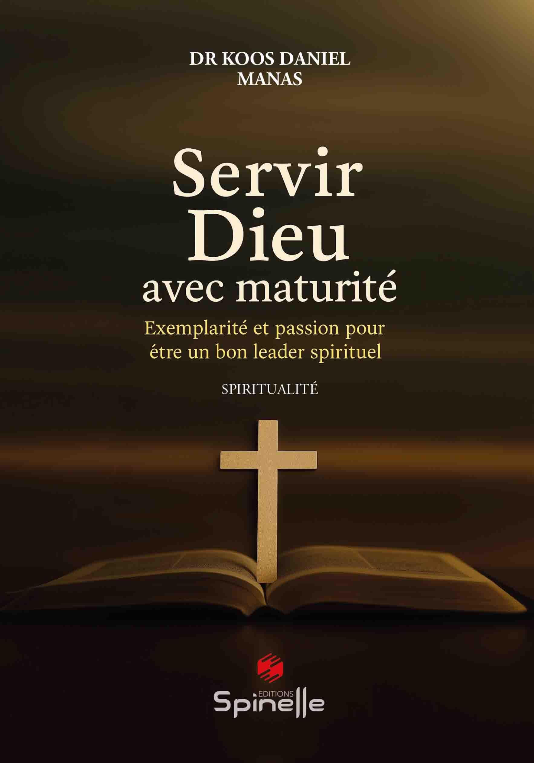 Servir Dieu avec maturité