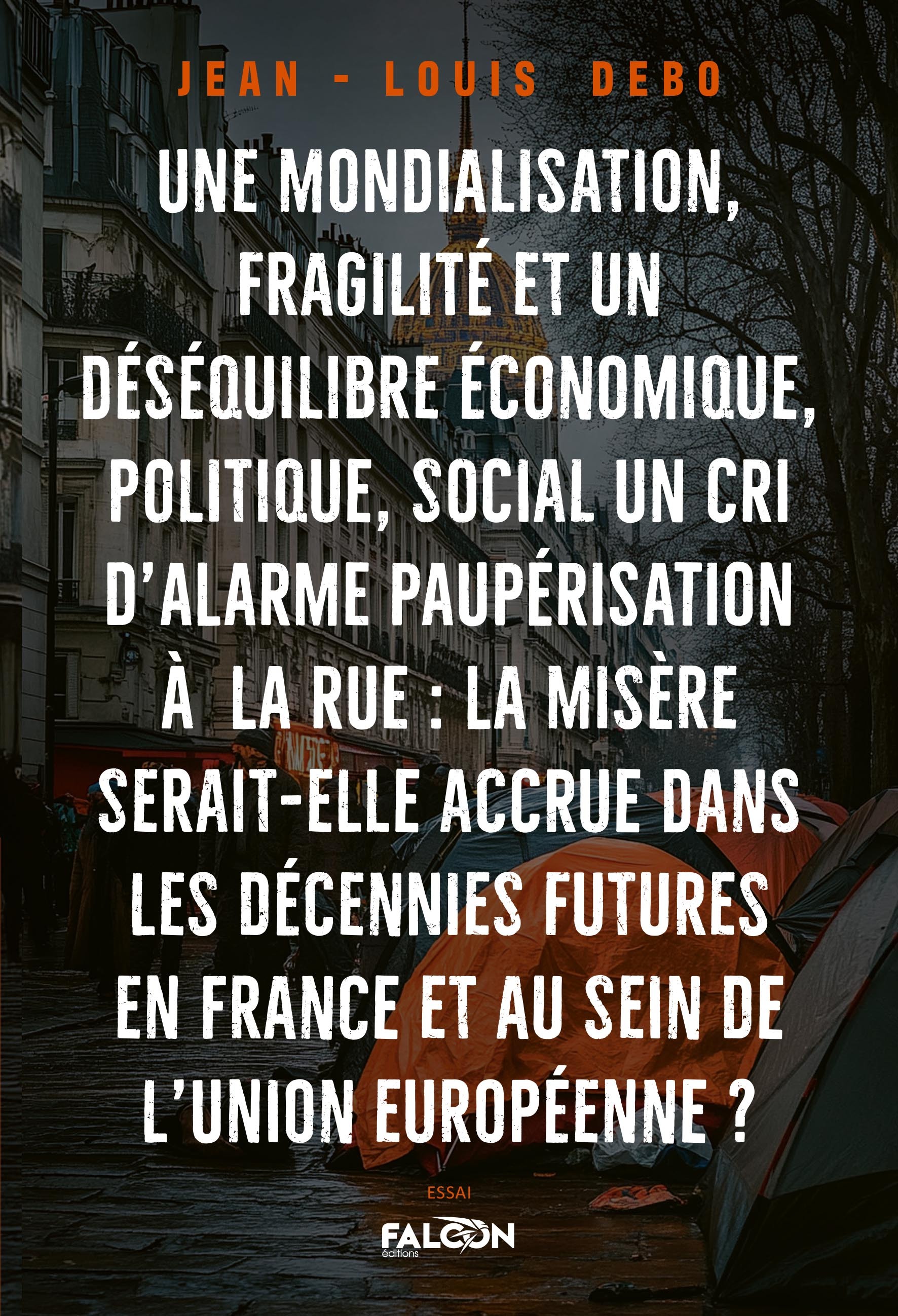 Une mondialisation Une fragilité et un déséquilibre économique, politique, social,