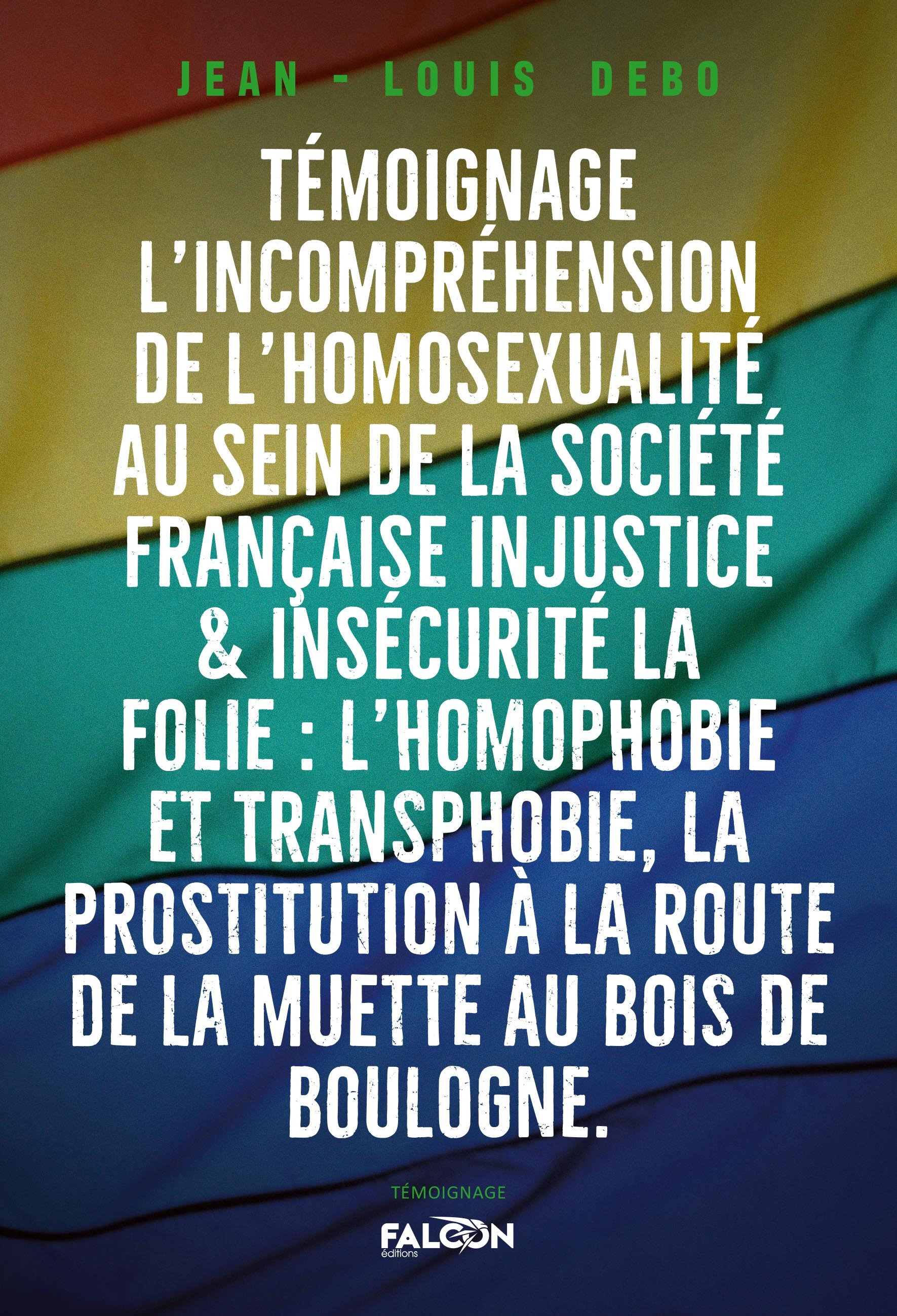 Un témoignage : L'incompréhension de l'homosexualité au sein de la Société Française