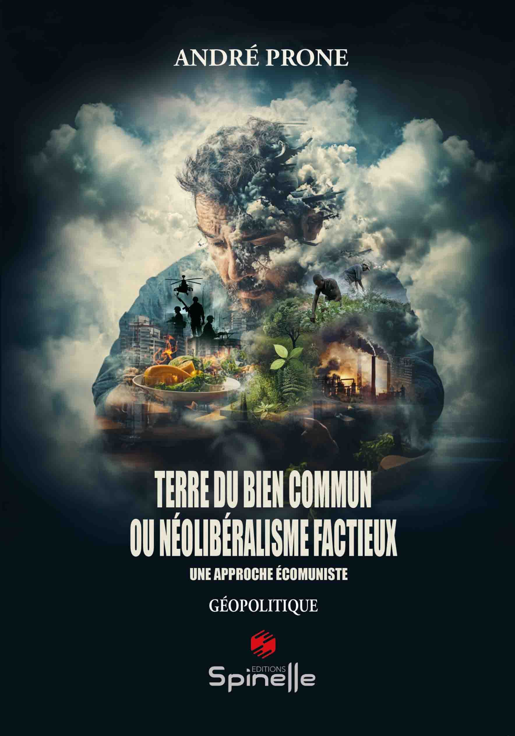 Terre du bien commun ou néolibéralisme factieux