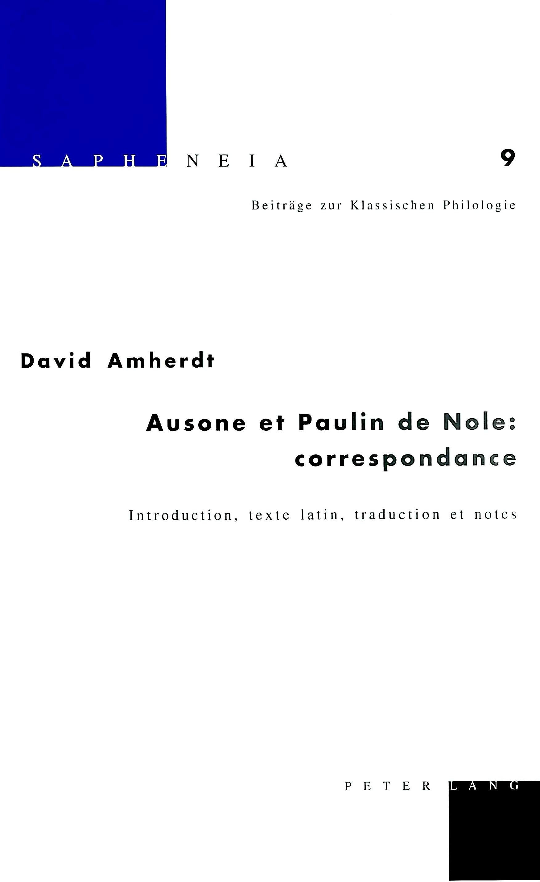 AUSONE ET PAULIN DE NOLE: CORRESPONDANCE