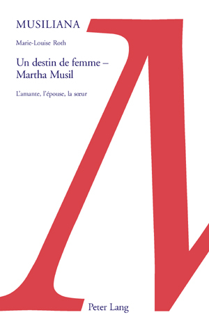 UN DESTIN DE FEMME -  MARTHA MUSIL