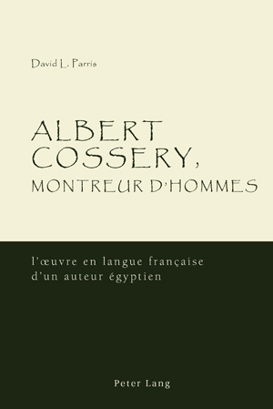 ALBERT COSSERY, MONTREUR D'HOMMES