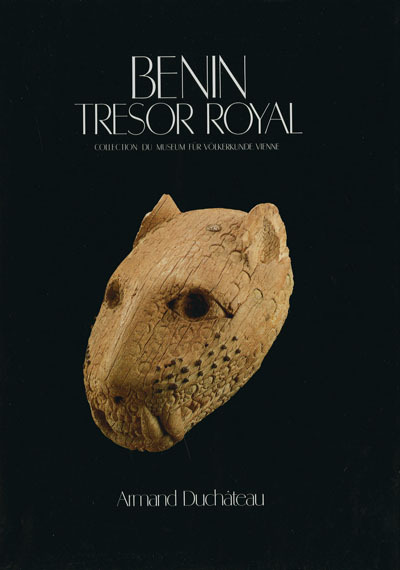 Bénin, trésor royal - collection du Museum für Volkerkunde, Vienne