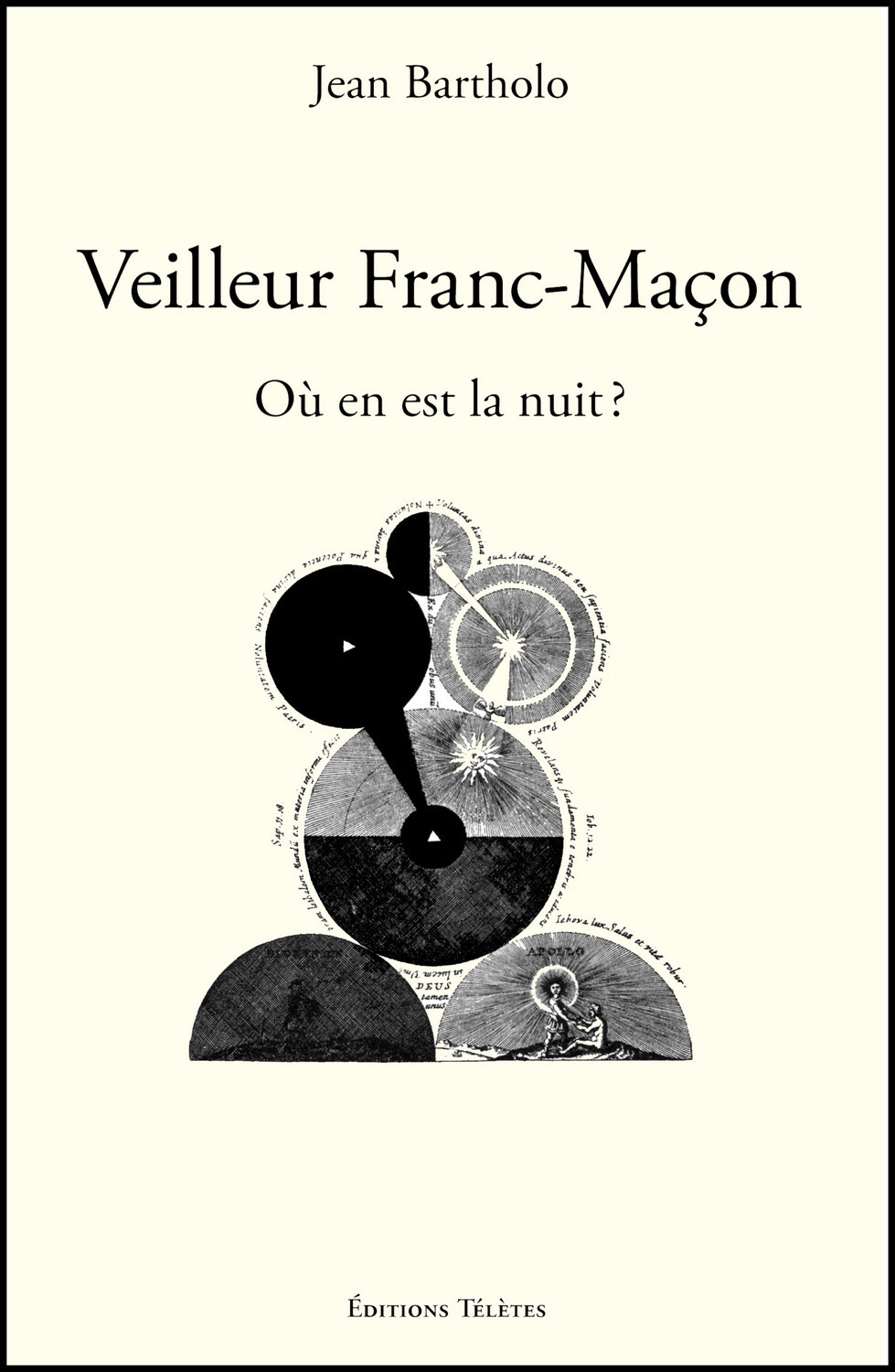 Veilleur Franc-Maçon - Où en est la nuit ?