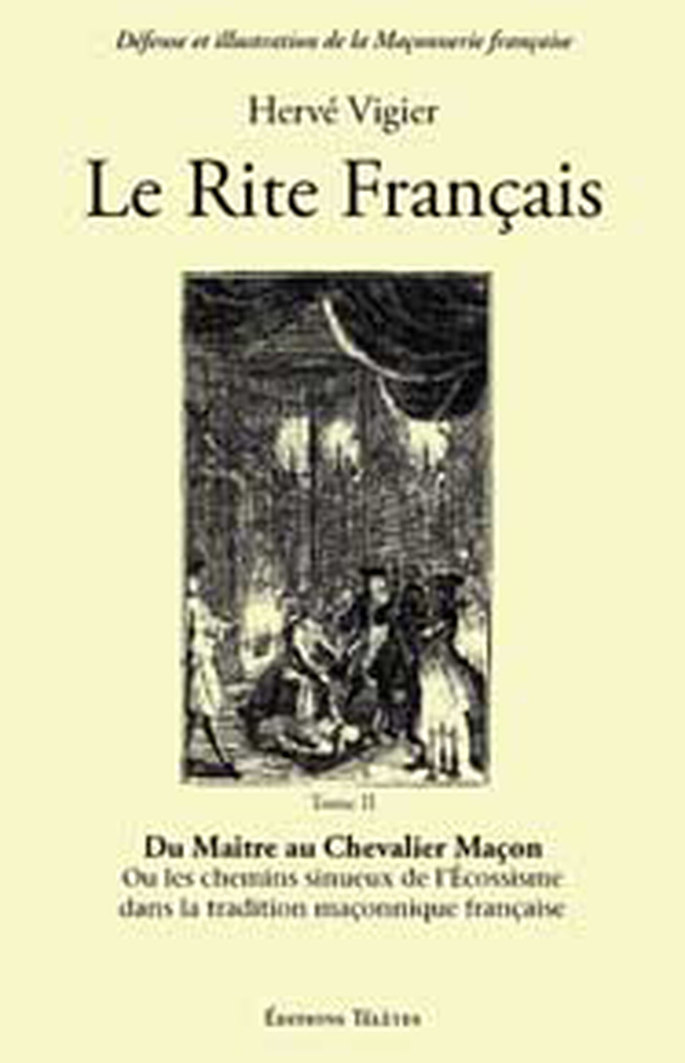 Le Rite Français T.2 - Maître chevalier maçon