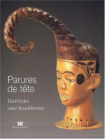 Parures de tête - [exposition, Paris, Musée Dapper, 25 septembre 2003-11 juillet 2004]