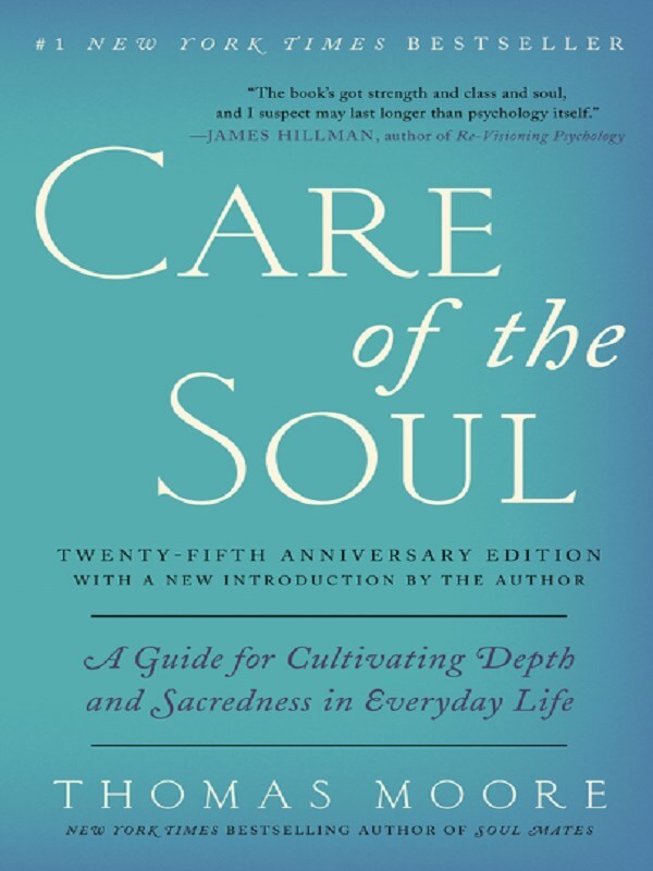 Care of the Soul, Twenty-fifth Anniversary Ed