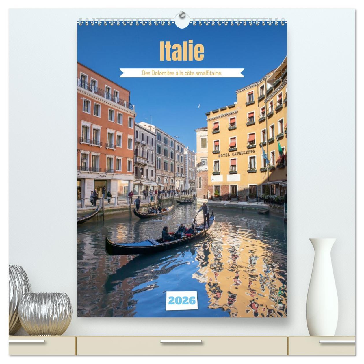 Italie - Des Dolomites à la côte amalfitaine  (Calendrier mural 2026 DIN A2 horizontal) calendrier de bureau