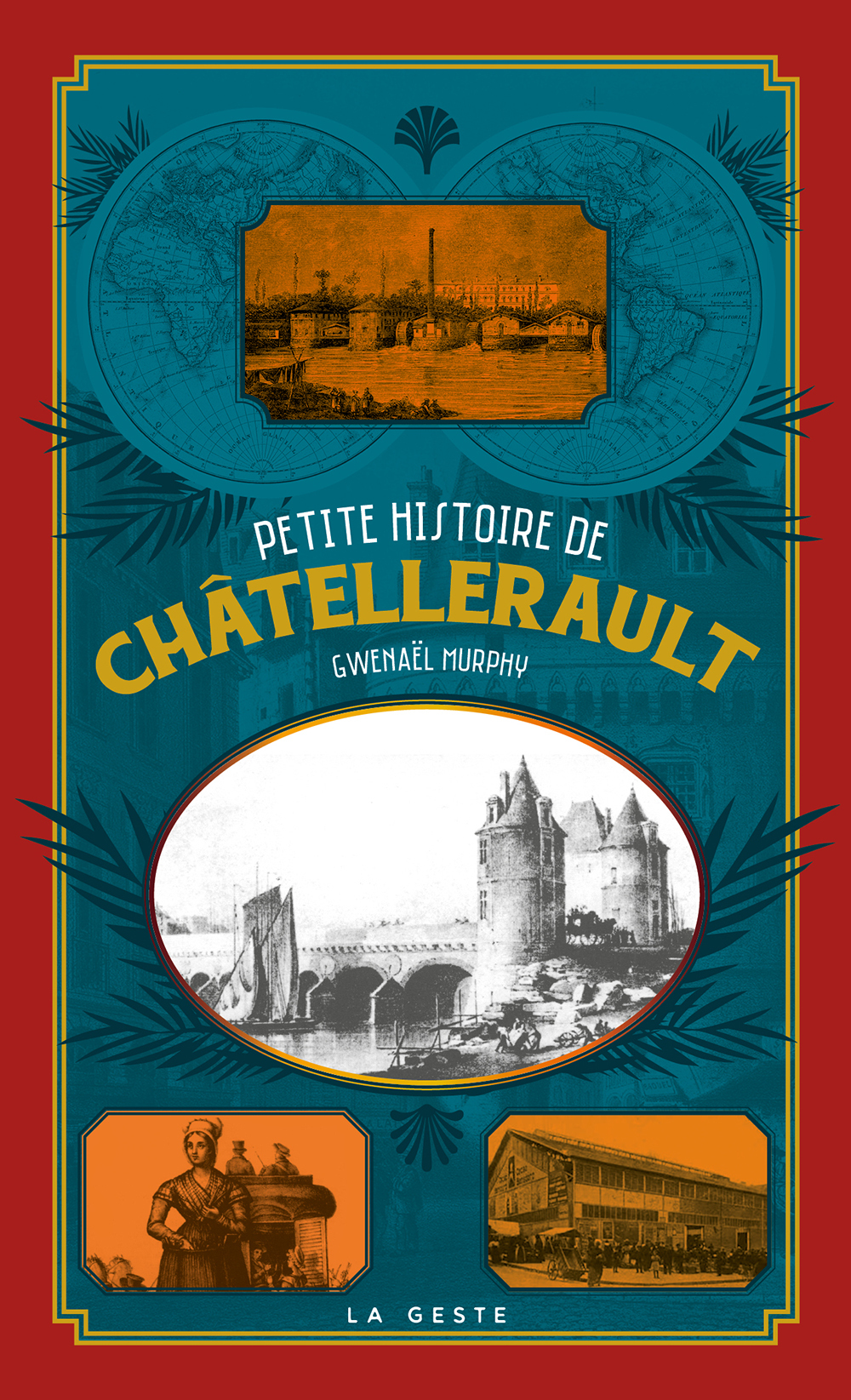 PETITE HISTOIRE DE CHATELLERAULT (POCHE - SOUPLE) COLL. BAROQUE