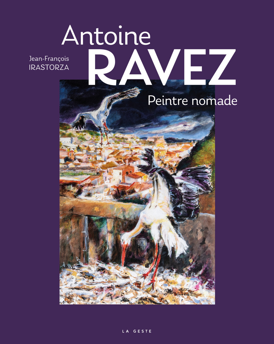 ANTOINE RAVEZ PEINTRE NOMADE (GESTE)