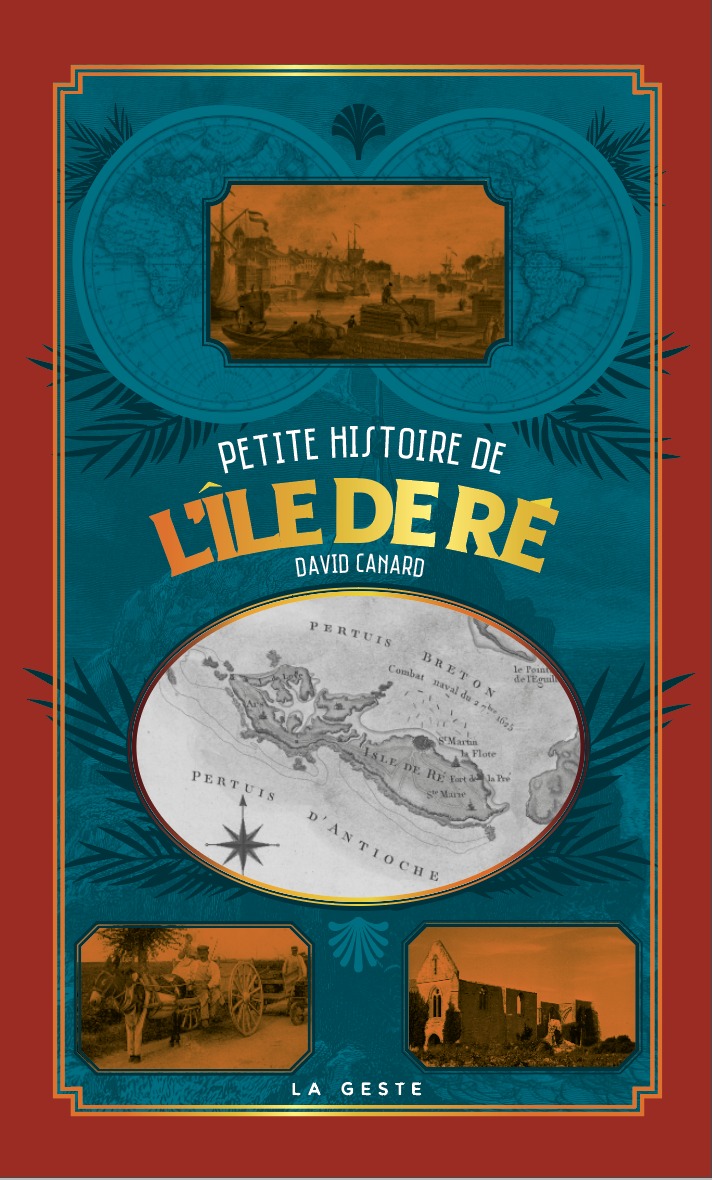 PETITE HISTOIRE DE L'ILE DE RE (GESTE)  (POCHE - RELIE) COLL. BAROQUE