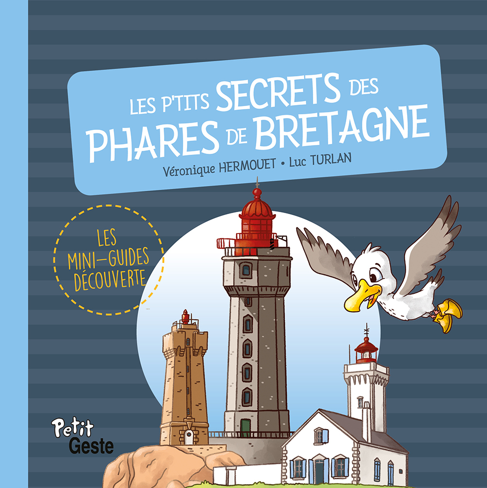 P'TITS SECRETS DES PHARES DE BRETAGNE