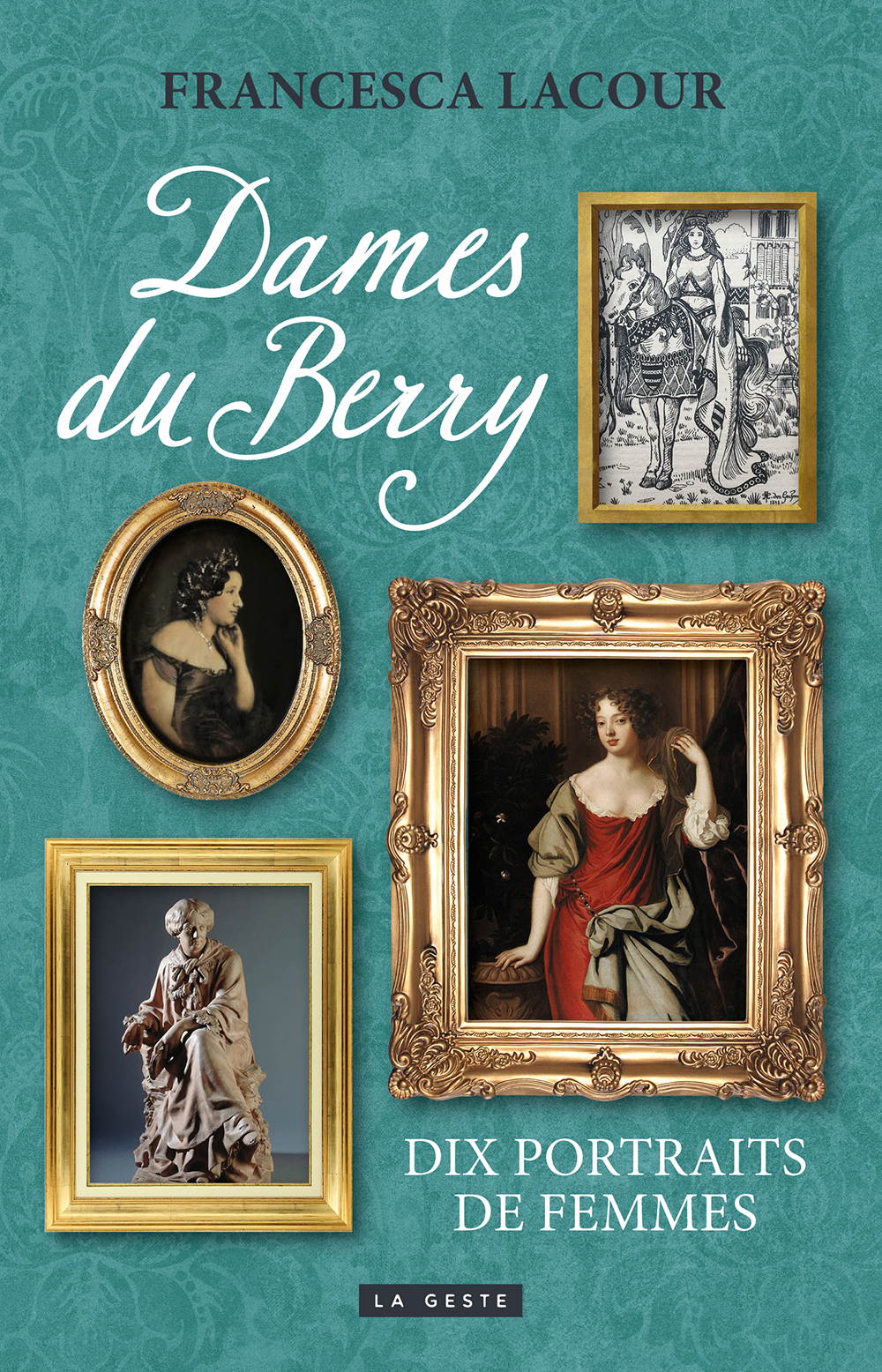 DAMES DU BERRY - DIX PORTRAITS DE FEMME (GESTE)