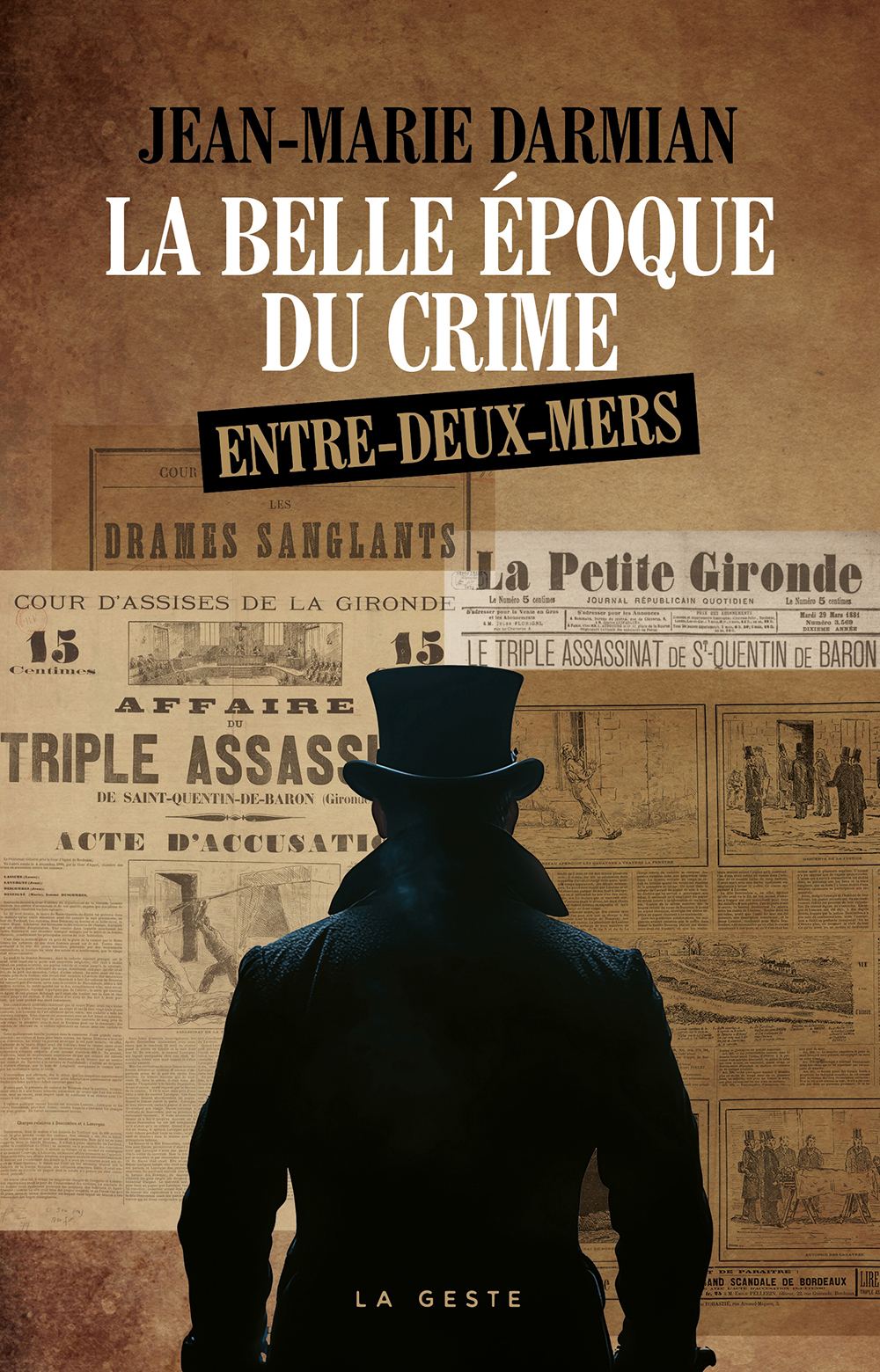 BELLE EPOQUE DU CRIME DE L'ENTRE-DEUX-MERS