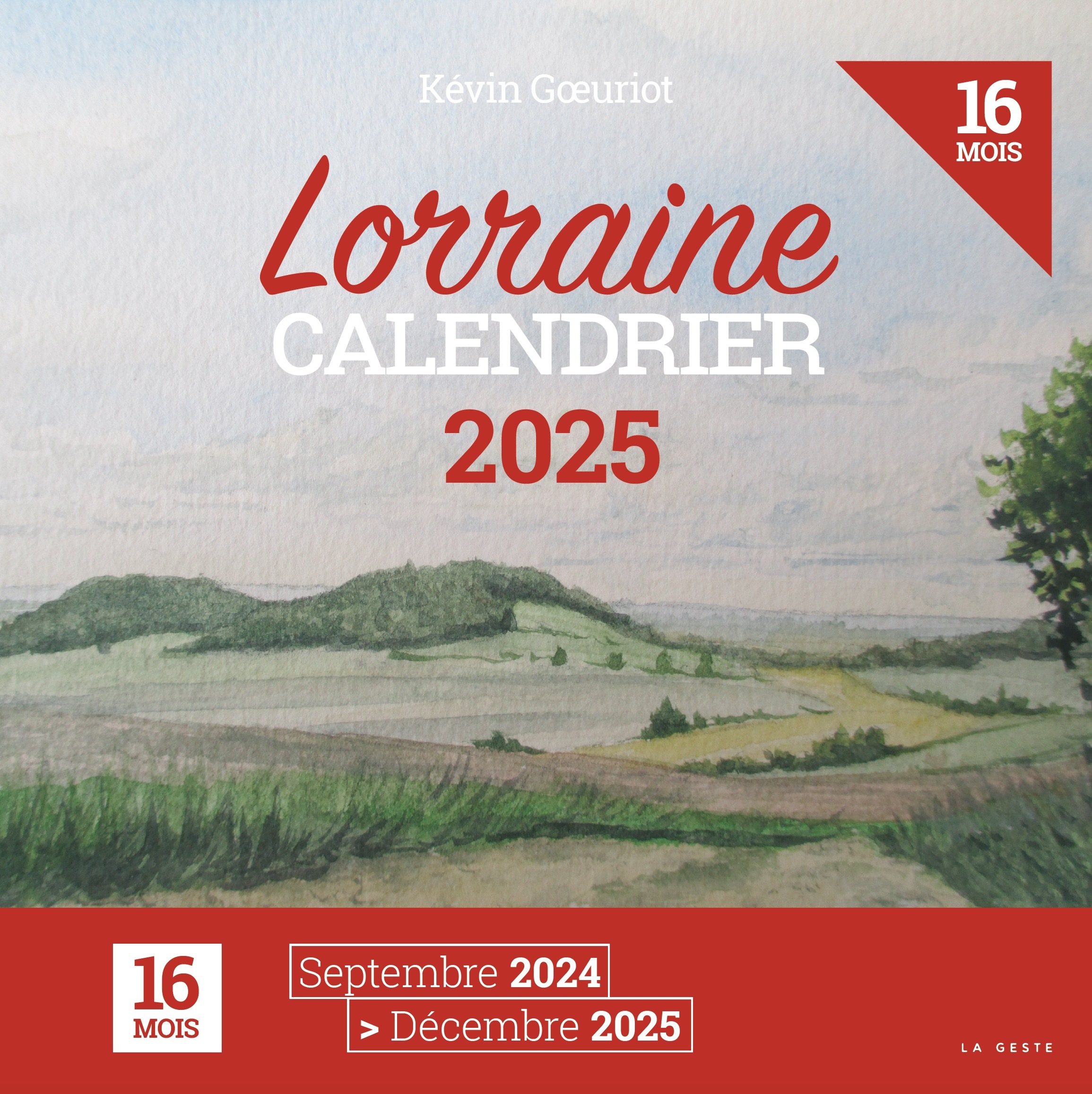 CALENDRIER 2025 - 16 MOIS - LORRAINE