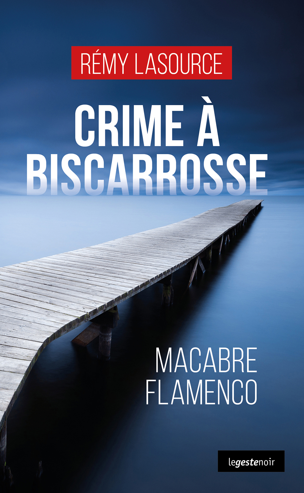 CRIME A BISCARROSSE (GESTE) - MACABRE FLAMENCO (COLL. GESTE NOIR)
