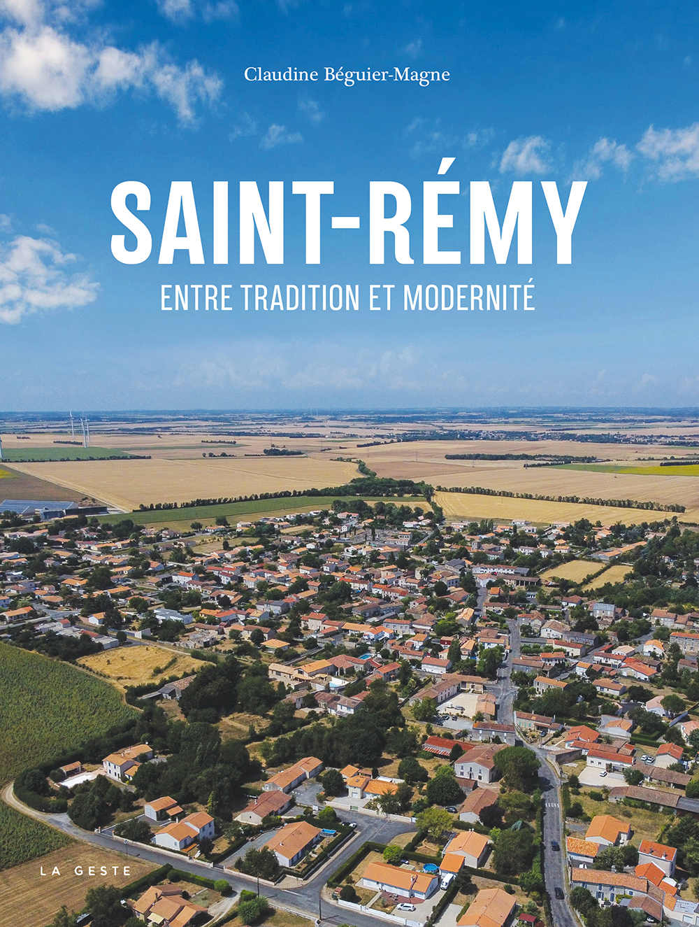 SAINT-REMY ENTRE TRADITION ET MODERNITE