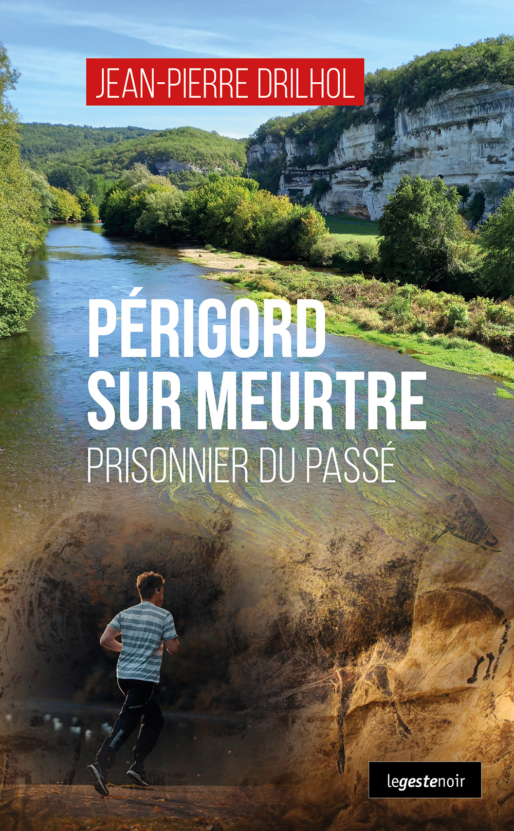 PERIGORD SUR MEURTRE (GESTE) - PRISONNIER DU PASSE (COLL. GESTE NOIR)
