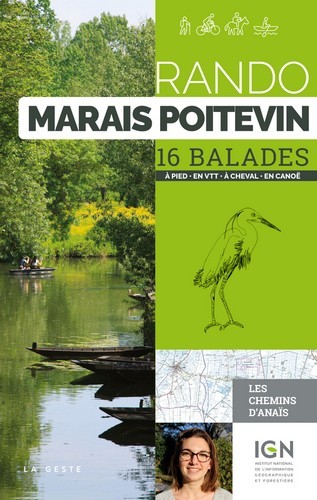 RANDO - MARAIS POITEVIN 16 BALADES A PIED EN VTT A CHEVAL EN CANOE