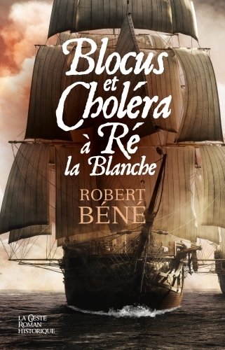 BLOCUS ET CHOLERA A RE LA BLANCHE