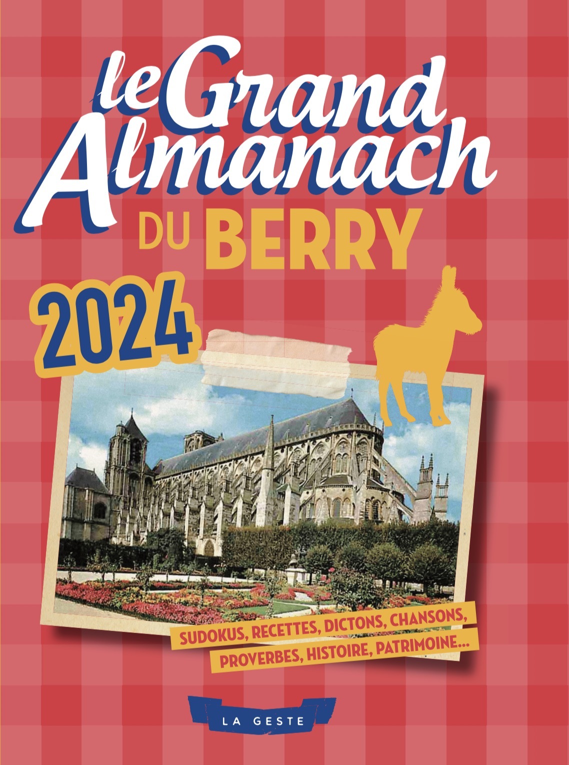 GRAND ALMANACH DU BERRY 2024 (GESTE)