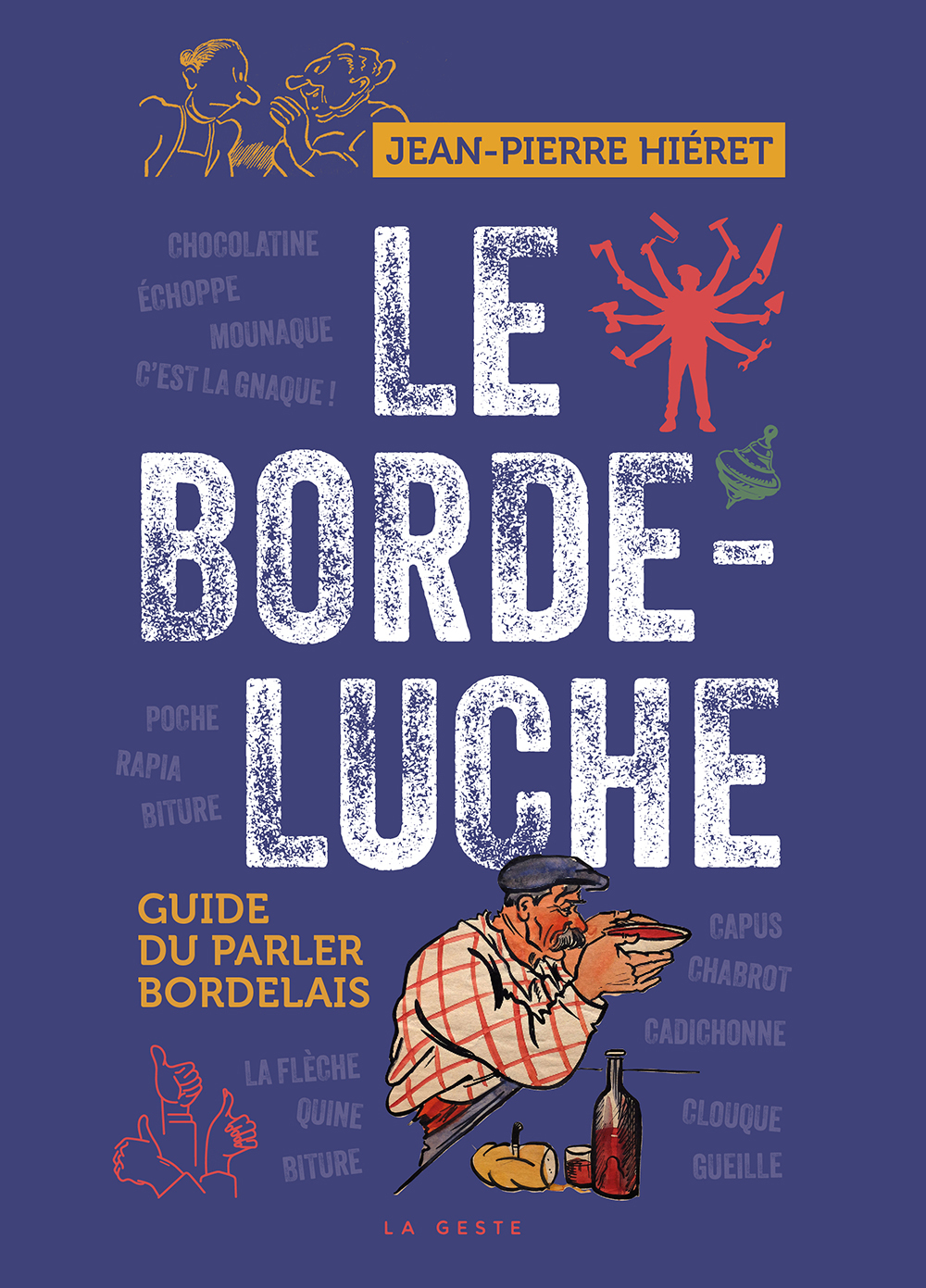 BORDELUCHE - GUIDE DU PARLER BORDELAIS