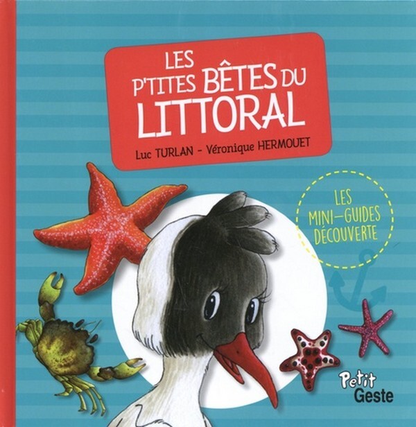 P'TITES BETES DU LITTORAL (GESTE) REEDITION