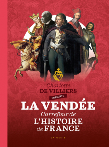 VENDEE CARREFOUR DE L'HISTOIRE DE FRANCE