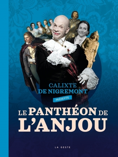 PANTHEON DE L'ANJOU (GESTE) - CARREFOUR DE L'HISTOIRE DE L'ANJOU  (BP)