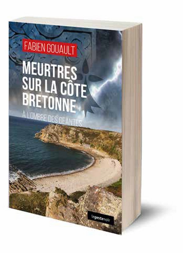 MEURTRES SUR LA COTE BRETONNE - A L'OMBRE DES GEANTES (COLL. GESTE NOIR)