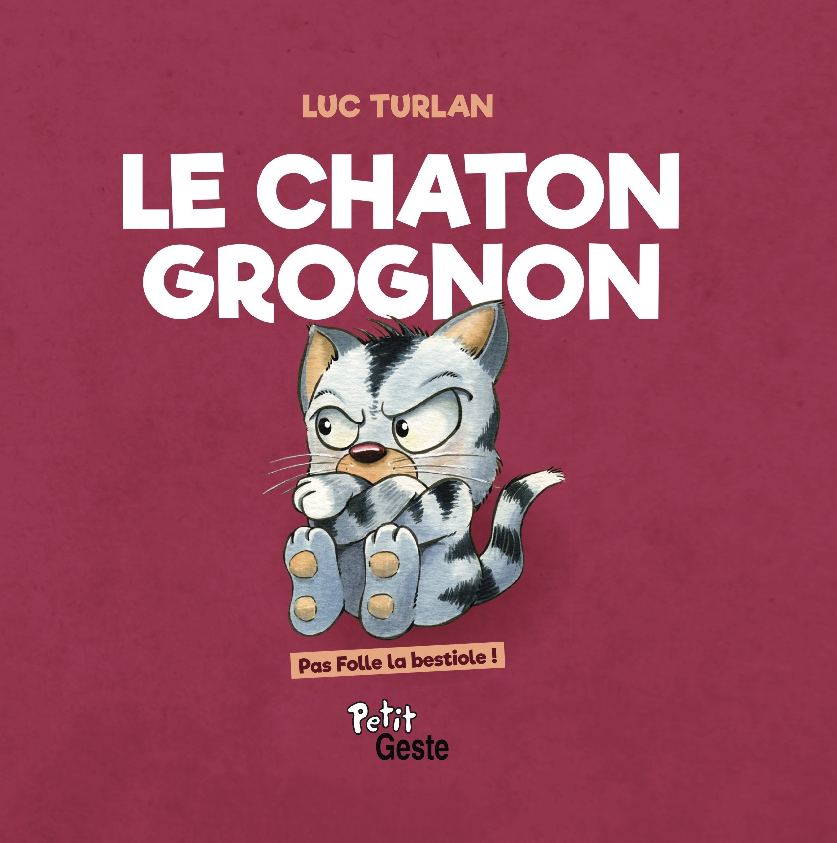CHATON GROGNON (GESTE) REEDITION