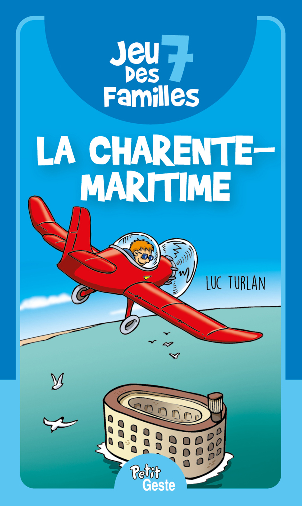 JEU DES 7 FAMILLES - CHARENTE-MARITIME (TVA 5.5%) REEDITION