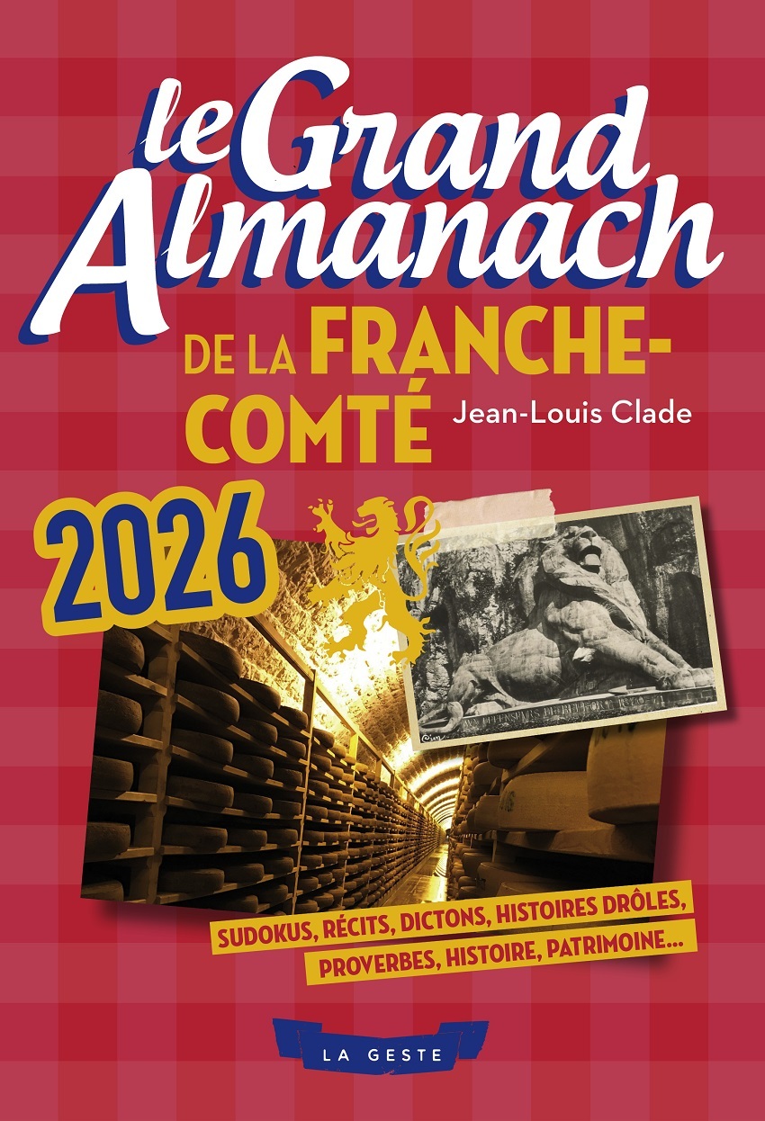 LE GRAND ALMANACH DE LA FRANCHE-COMTE 2026