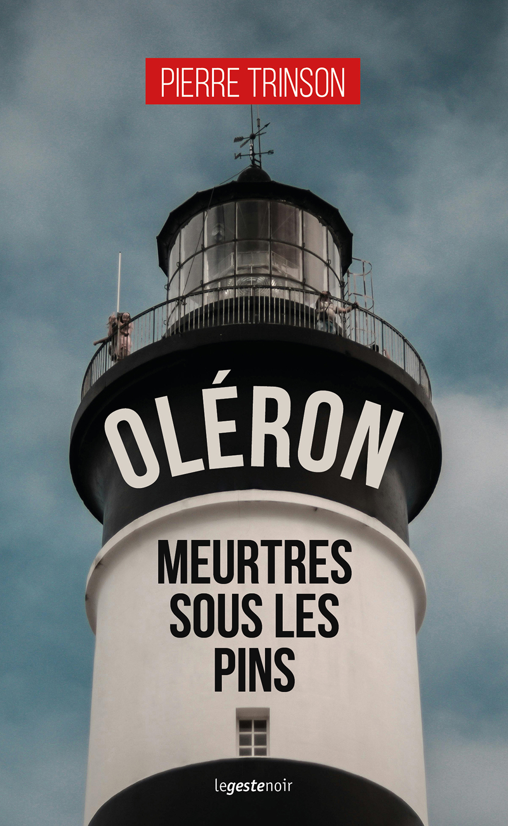 OLERON MEURTRES SOUS LES PINS (GESTE) (COLL. GESTE NOIR)