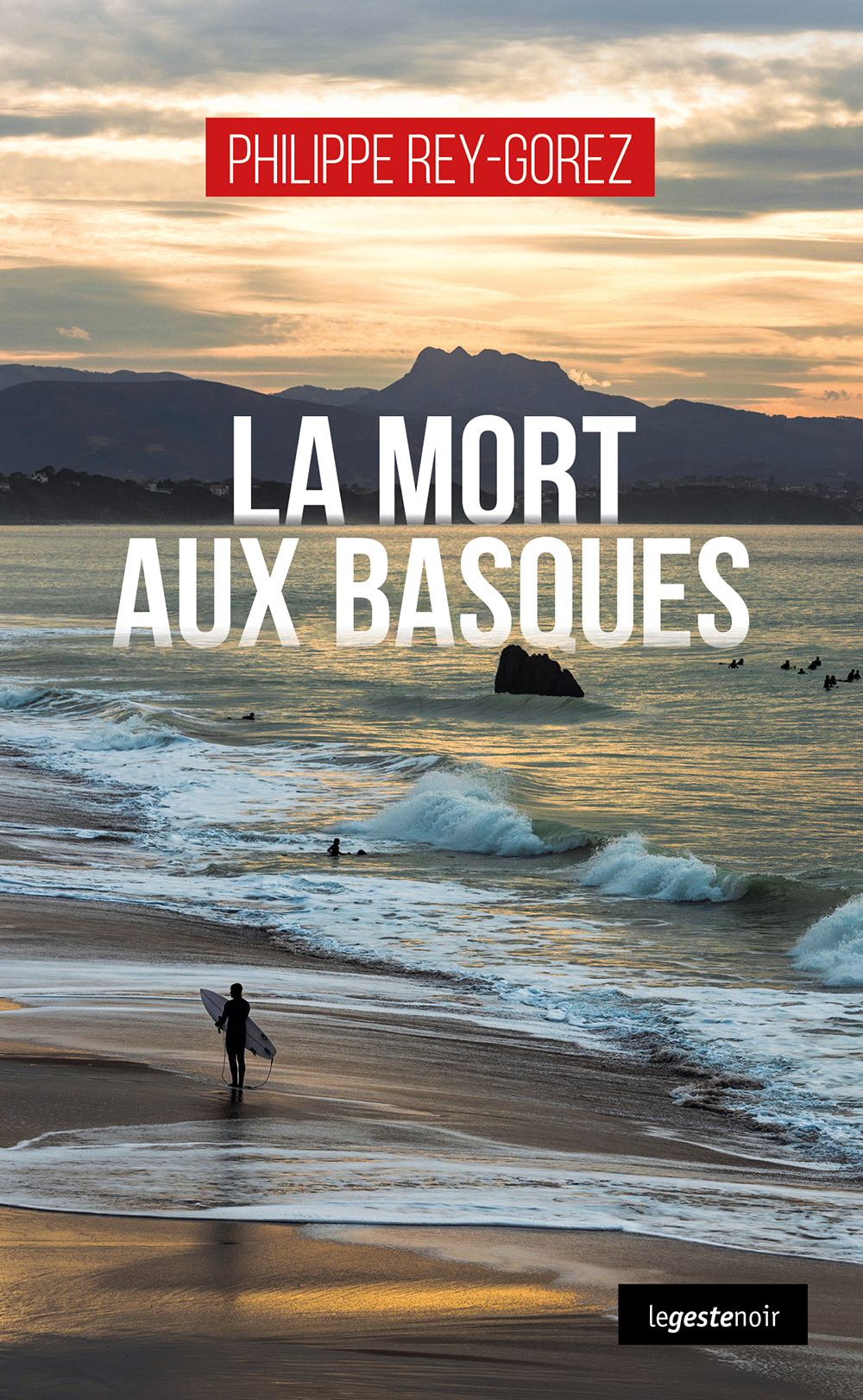 MORT AUX BASQUES (COLL. GESTE NOIR)