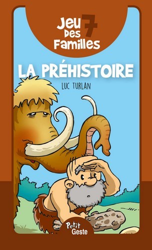 JEU DES 7 FAMILLES - LA PREHISTOIRE