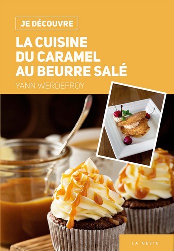 La cuisine du caramel au beurre salé