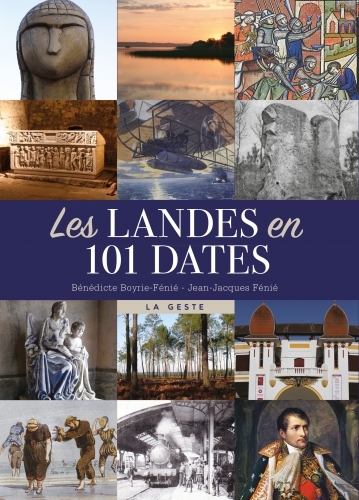 LES LANDES EN 101 DATES